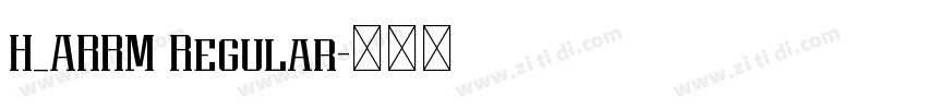 H_ARRM Regular字体转换